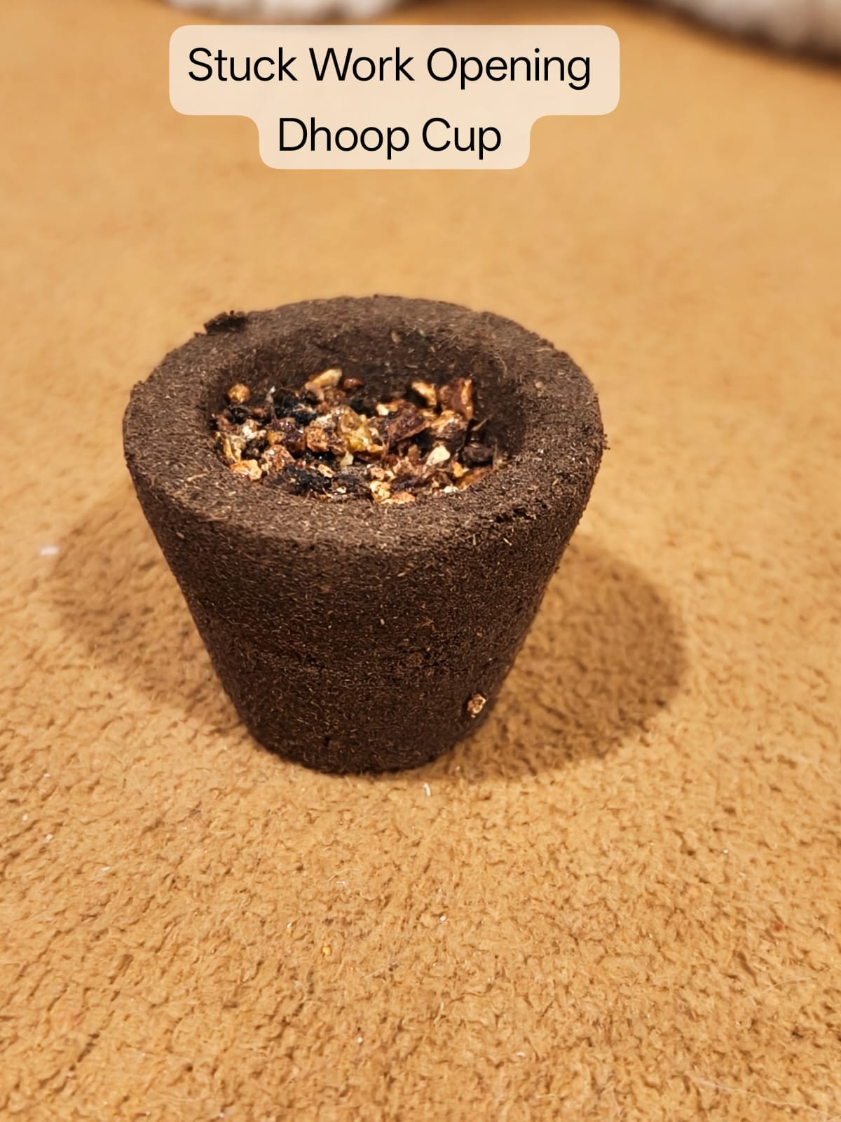 STUCK WORK OPENING DHOOP CUP