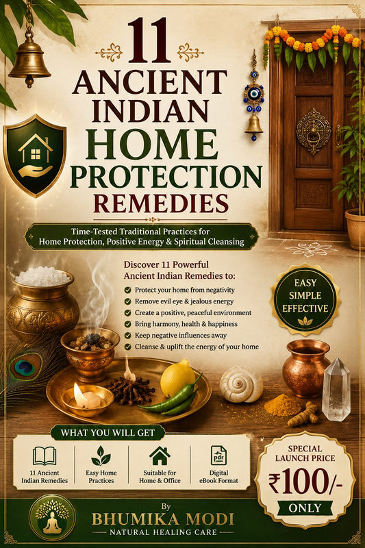 11 Ancient Indian Home Protection Remedies by Bhumika Modi